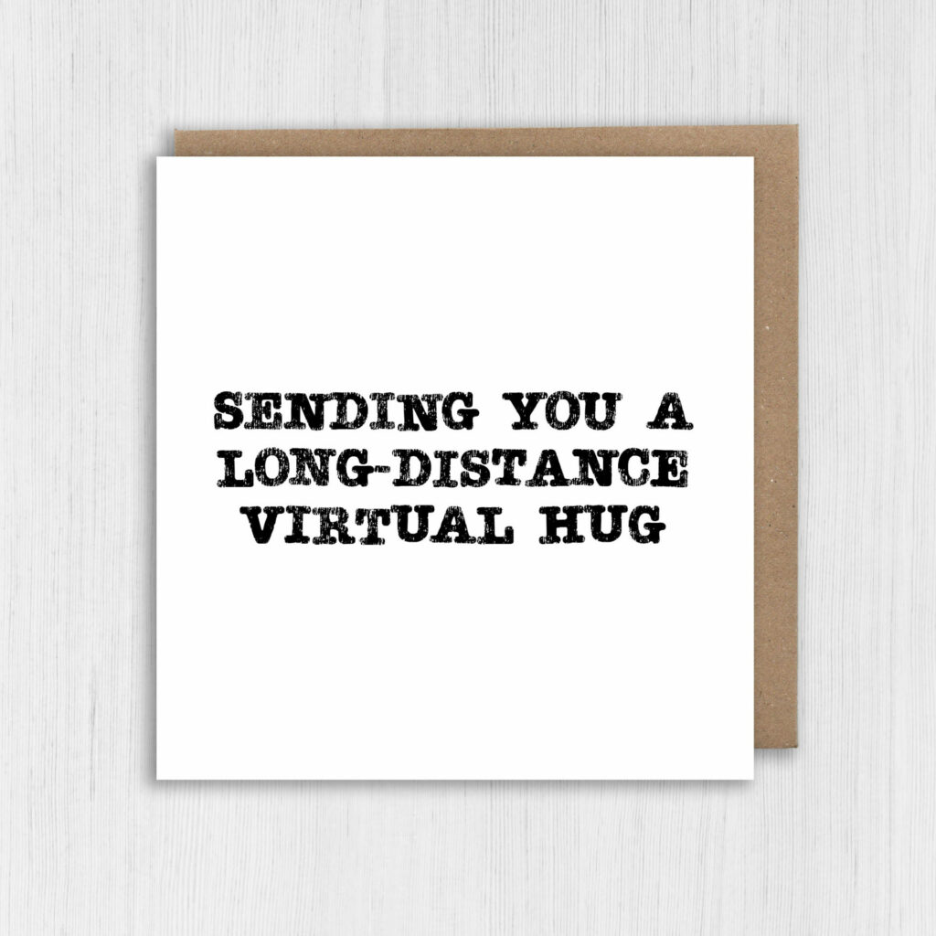 Thinking of you card: Long-distance virtual hug – Prints With Personality