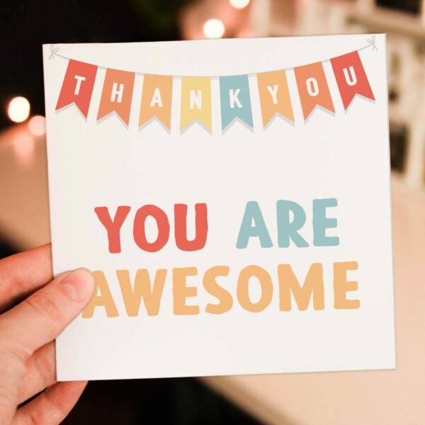 Thank you, thanks for your help helping, with thanks, gratitude, you are awesome bunting card (Size A6/A5/A4/Square 6x6")