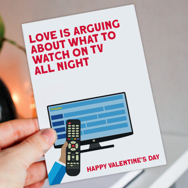 Valentine's Day card for husband, wife, boyfriend, girlfriend: Love is arguing about what to watch on TV (Size A6/A5/A4/Square 6x6")