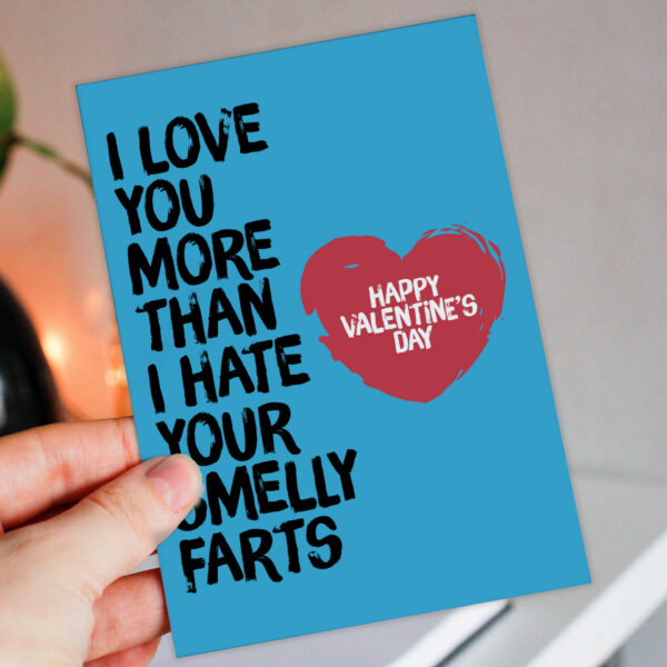 Love you more than I hate your smelly farting funny, cheeky Valentine's Day card for wife, husband, partner (Size A6/A5/A4/Square 6x6")