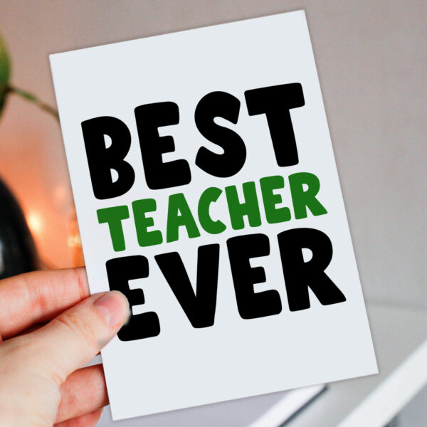 Thank you teacher school card: Best teacher ever chunky text (Size A6/A5/A4/Square 6x6")