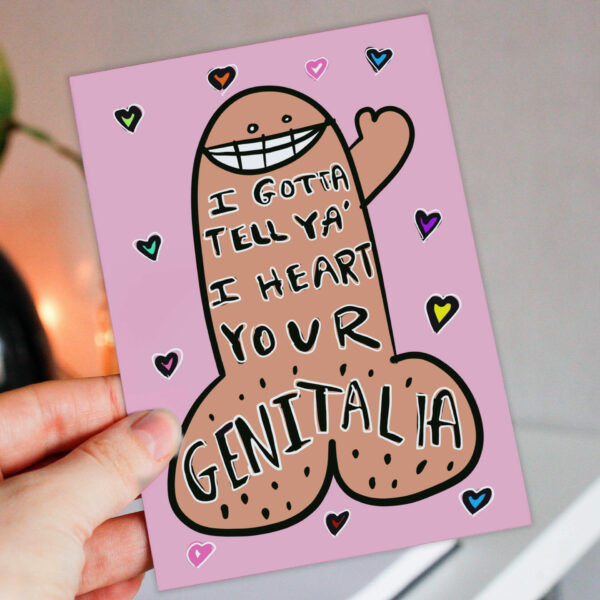 I gotta tell ya I heart your genitalia rude, funny Valentine’s Day, anniversary card for husband, boyfriend (Size A6/A5/A4/Square 6x6")