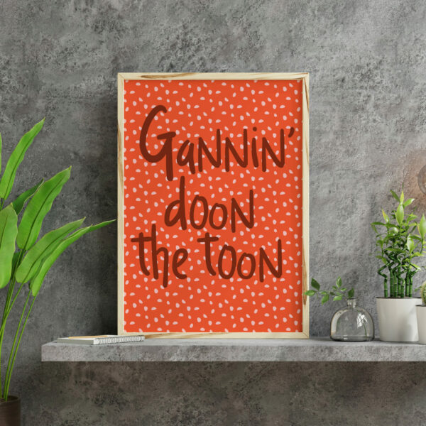 Gannin' doon the toon Geordie, Newcastle, North East England dialect, phrases, sayings print, wall art, wall decor (Size: A5/A4/A3)