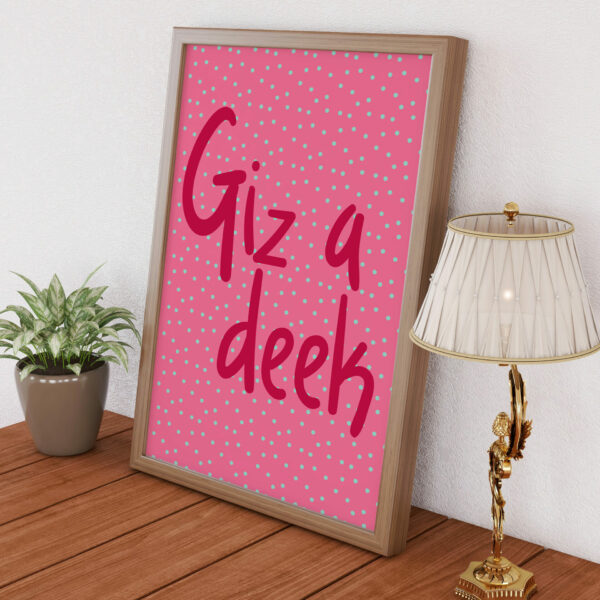 Giz a deek Geordie, Newcastle, North East England dialect, phrases, sayings print, wall art, wall decor (Size: A5/A4/A3)