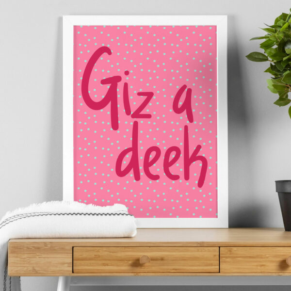 Giz a deek Geordie, Newcastle, North East England dialect, phrases, sayings print, wall art, wall decor (Size: A5/A4/A3)