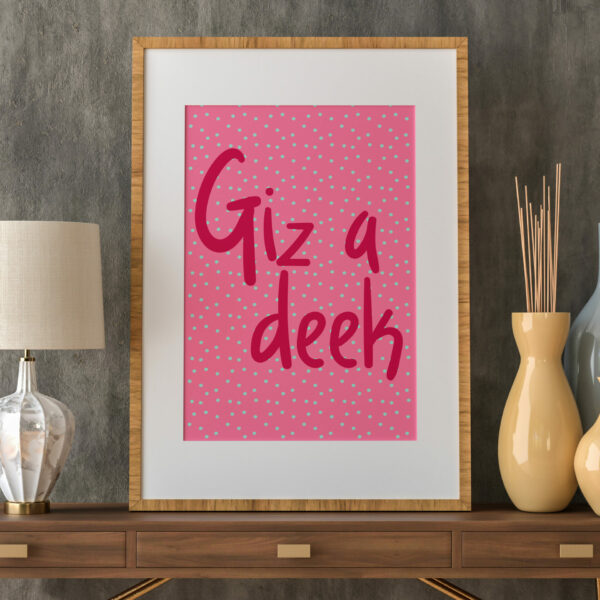 Giz a deek Geordie, Newcastle, North East England dialect, phrases, sayings print, wall art, wall decor (Size: A5/A4/A3)