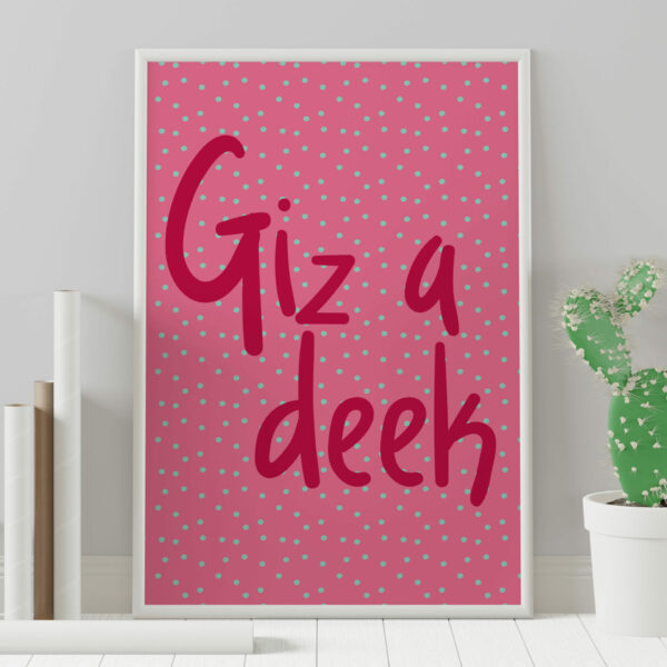 Giz a deek Geordie, Newcastle, North East England dialect, phrases, sayings print, wall art, wall decor (Size: A5/A4/A3)