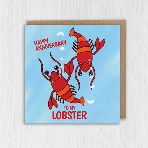 To my lobster funny, cute lobster cheesy anniversary card for wife, husband, girlfriend, boyfriend, partner (Size A6/A5/A4/Square 6x6")