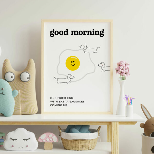 Dachshund dog good morning fried egg and extra sausages print, art, wall decor for kitchen, bedroom, nursery (Size: A5/A4/A3)