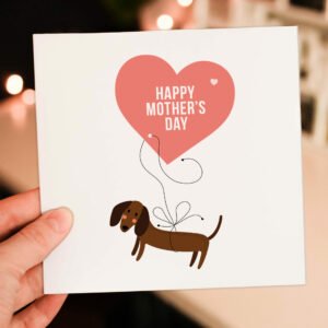 Dachshund love heart Happy Mother's Day card for dog lover, pet owner, mum, mom, mother from son, daughter, kids (Size A6/A5/A4/Square 6x6")