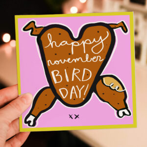 Happy November Bird Day funny turkey, chicken-themed Thanksgiving, holidays, being thankful card for adults (Size A6/A5/A4/Square 6x6")