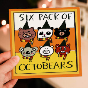 Six pack of Octobears cute bear pun, beer October birthday card for male, husband, boyfriend, brother, uncle, dad (Size A6/A5/A4/Square 6x6)