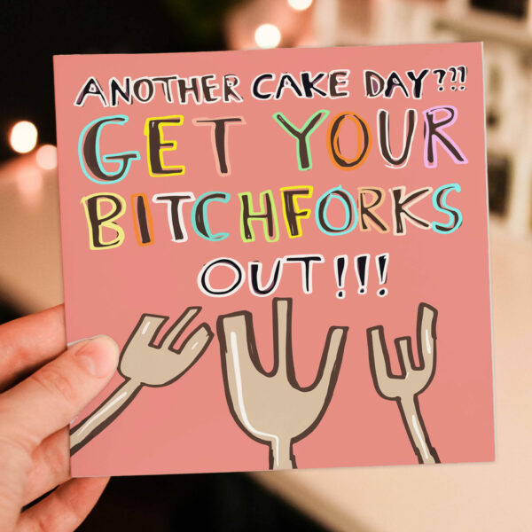 Another cake day? Get your bitchforks, bitch forks out funny October, Halloween birthday card in pink or plum (Size A6/A5/A4/Square 6x6")