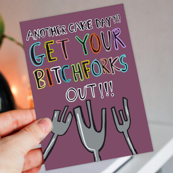 Another cake day? Get your bitchforks, bitch forks out funny October, Halloween birthday card in pink or plum (Size A6/A5/A4/Square 6x6")