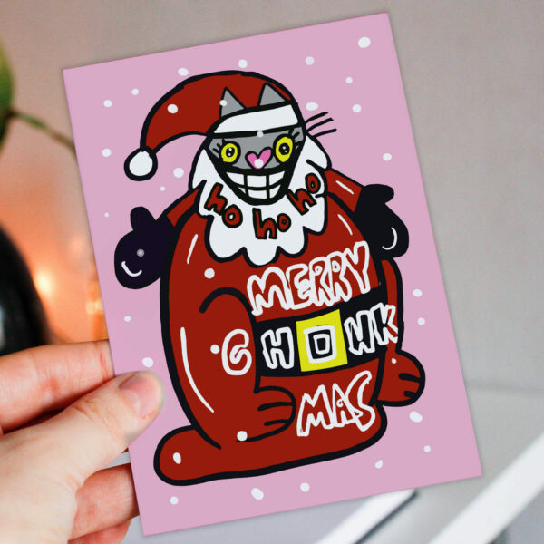 Merry Chonkmas funny fat, chunky cat, kitten, feline, pet Christmas, Holidays, festive, Xmas card for adults (Size A6/A5/A4/Square 6x6")