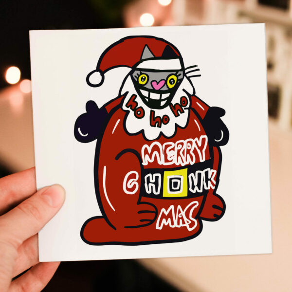 Merry Chonkmas funny fat, chunky cat, kitten, feline, pet Christmas, Holidays, festive, Xmas card for adults (Size A6/A5/A4/Square 6x6")