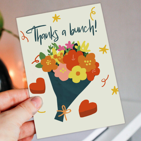 Thanks a bunch! Cute, floral, flowers, flowery, bouquet thank you for your help, with thanks, gratitude card (Size A6/A5/A4/Square 6x6")