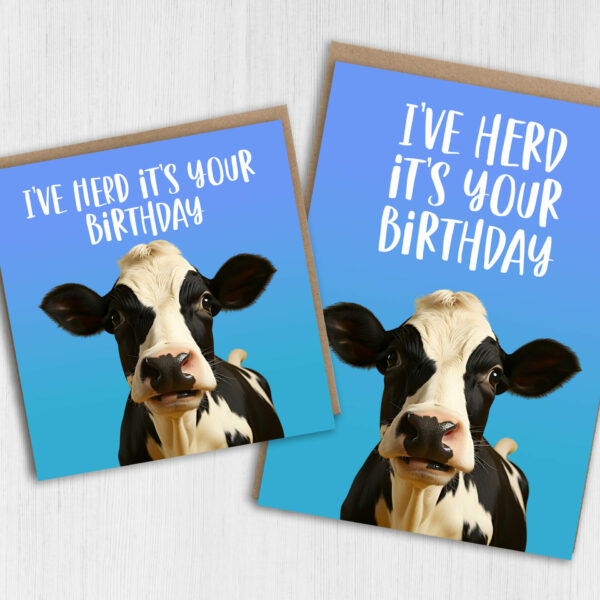 I've herd it's your birthday funny cow, farm animal, pun birthday card for adults, children, kids, friend, mate (Size A6/A5/A4/Square 6x6")