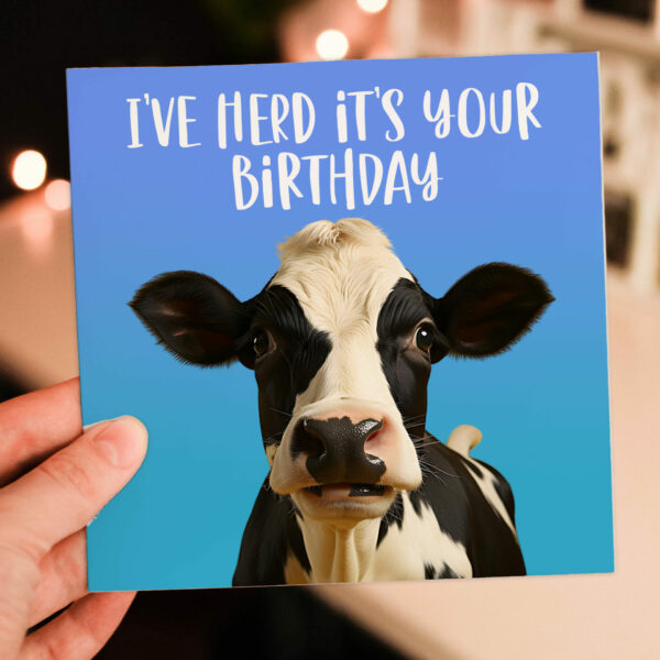 I've herd it's your birthday funny cow, farm animal, pun birthday card for adults, children, kids, friend, mate (Size A6/A5/A4/Square 6x6")