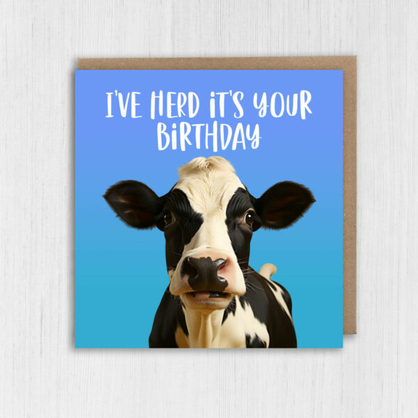 I've herd it's your birthday funny cow, farm animal, pun birthday card for adults, children, kids, friend, mate (Size A6/A5/A4/Square 6x6")