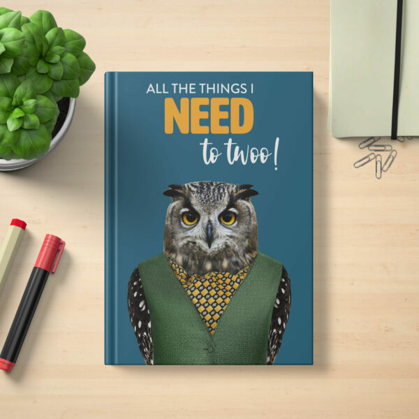 All the things I need to twoo! Owl hardcover notebook (Animalyser)