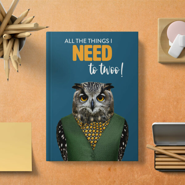 All the things I need to twoo! Owl hardcover notebook (Animalyser)