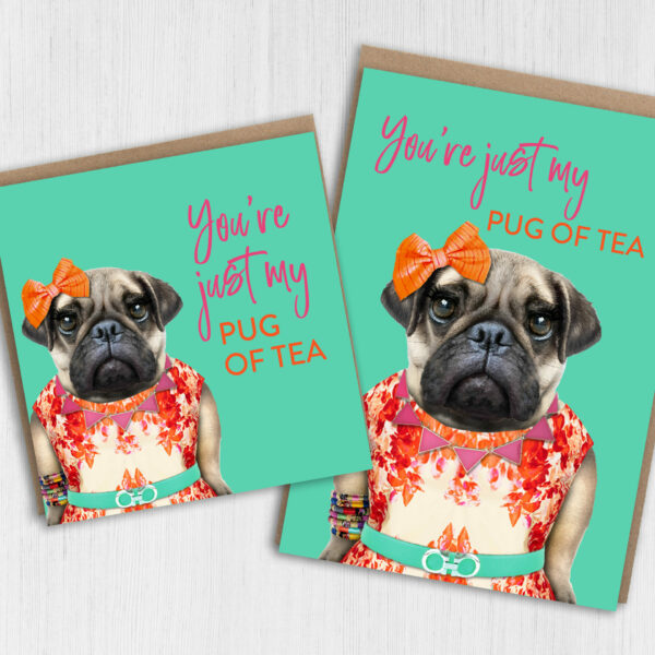 You're just my pug of tea animal in clothes birthday, anniversary, Valentine's Day card for wife, husband, girlfriend, boyfriend (Animalyser) (Size A6/A5/A4/Square 6x6")